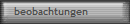 beobachtungen