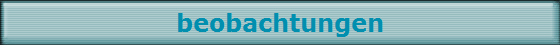 beobachtungen