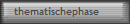thematischephase